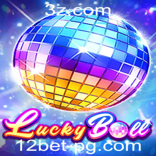 Descubra o Emocionante Mundo do LuckyBall com 12bet