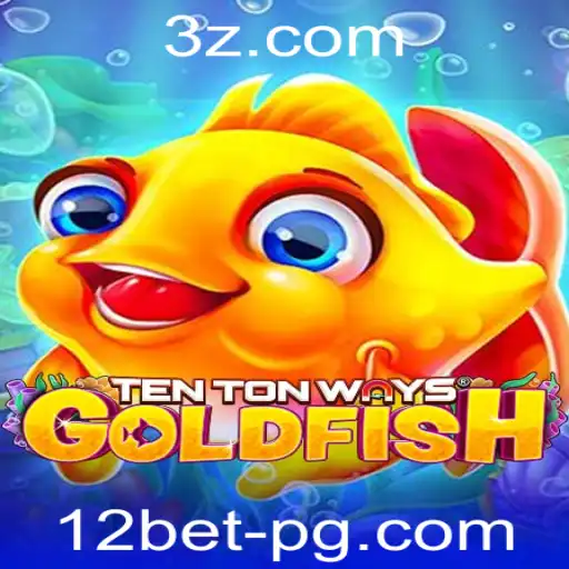 TenTonWaysGoldfish: O Jogo que Desafia as Regras com a Influência de 12bet