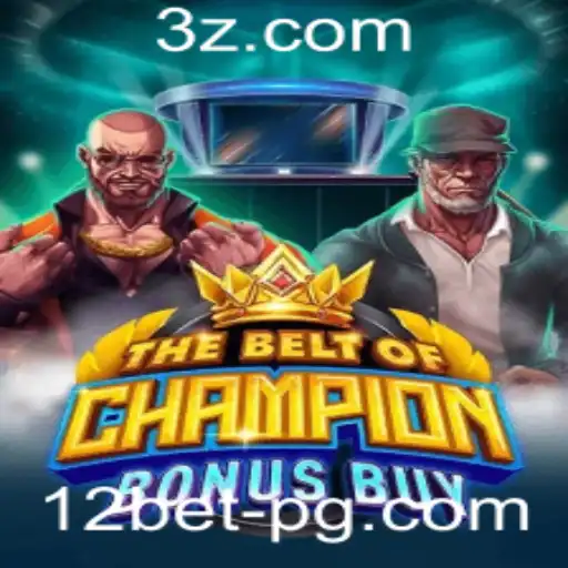 Descubra o Mundo de Emoções com 'TheBeltOfChampionBonusBuy' no 12bet